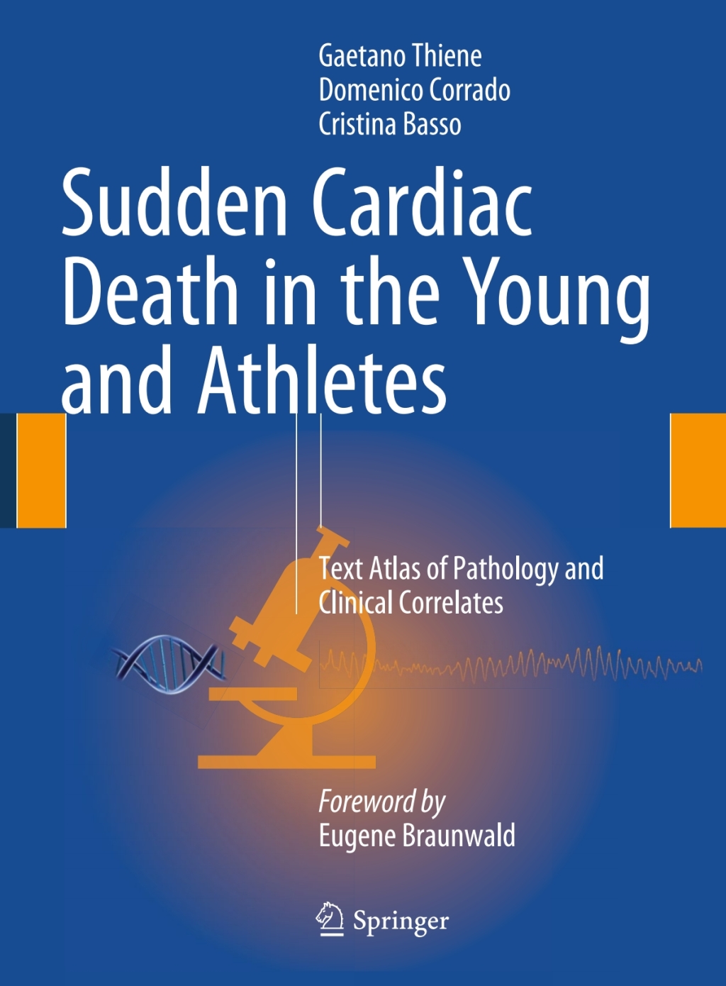 Sudden Cardiac Death in the Young and Athletes Text Atlas of Pathology and Clinical Correlates 