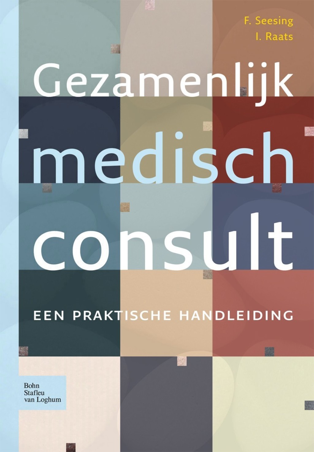 Gezamenlijk medisch consult Een praktische handleiding 