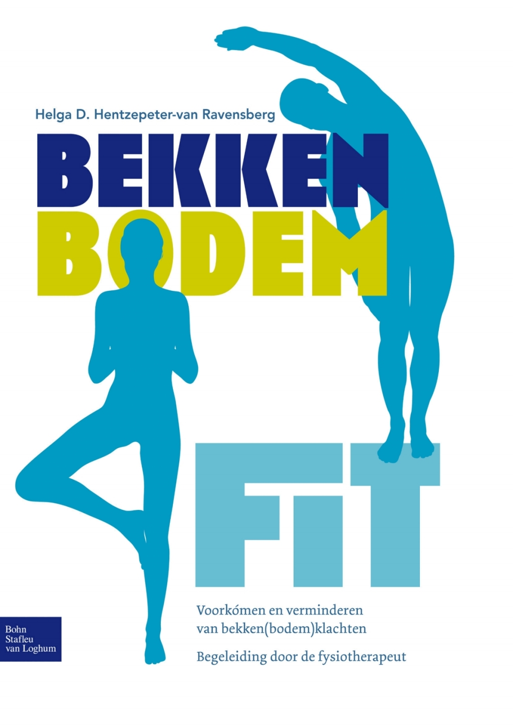 BekkenbodemFit VoorkÃƒÂ³men en verminderen van bekken(bodem)klachten 