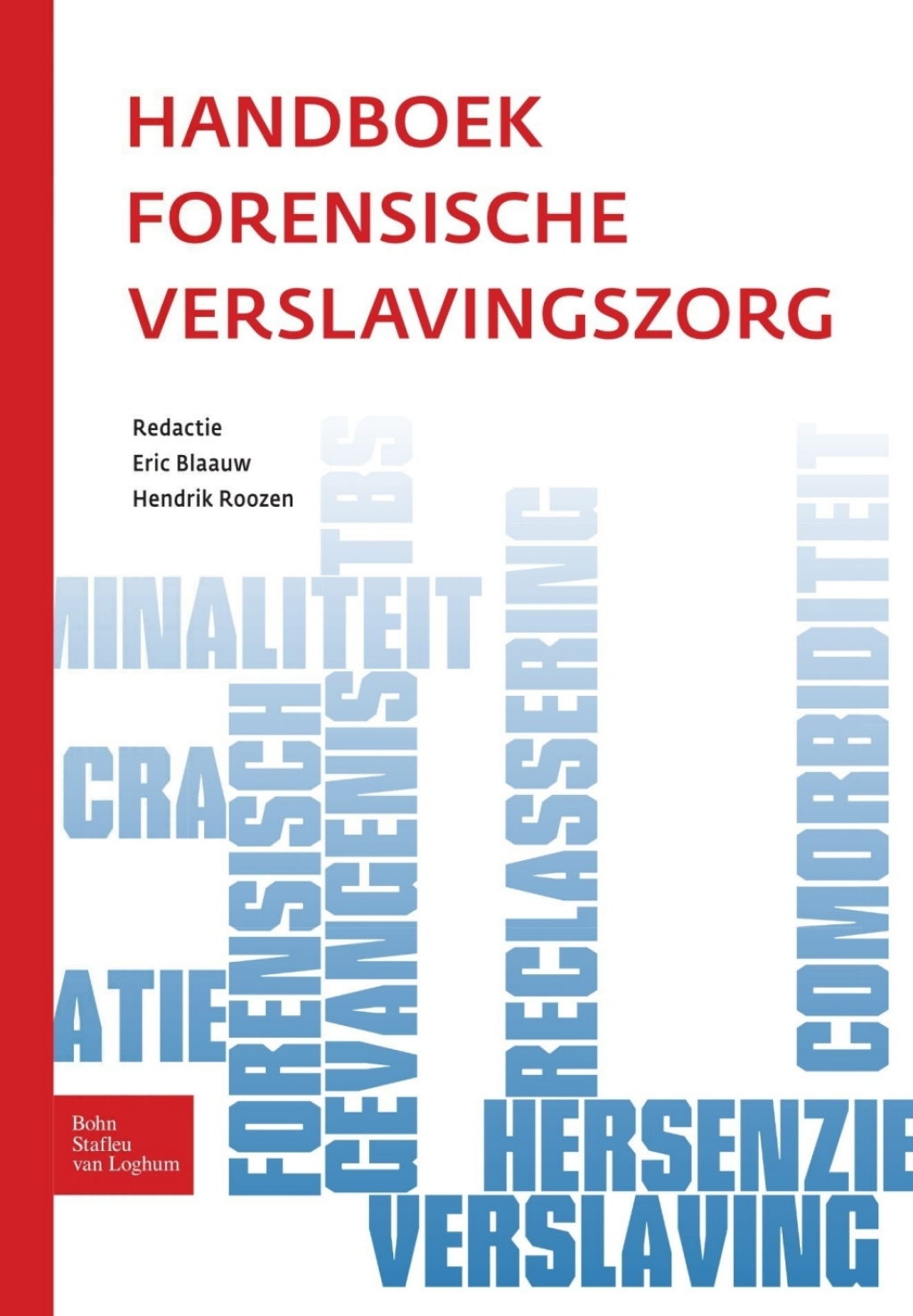 Handboek forensische verslavingszorg 1st Edition