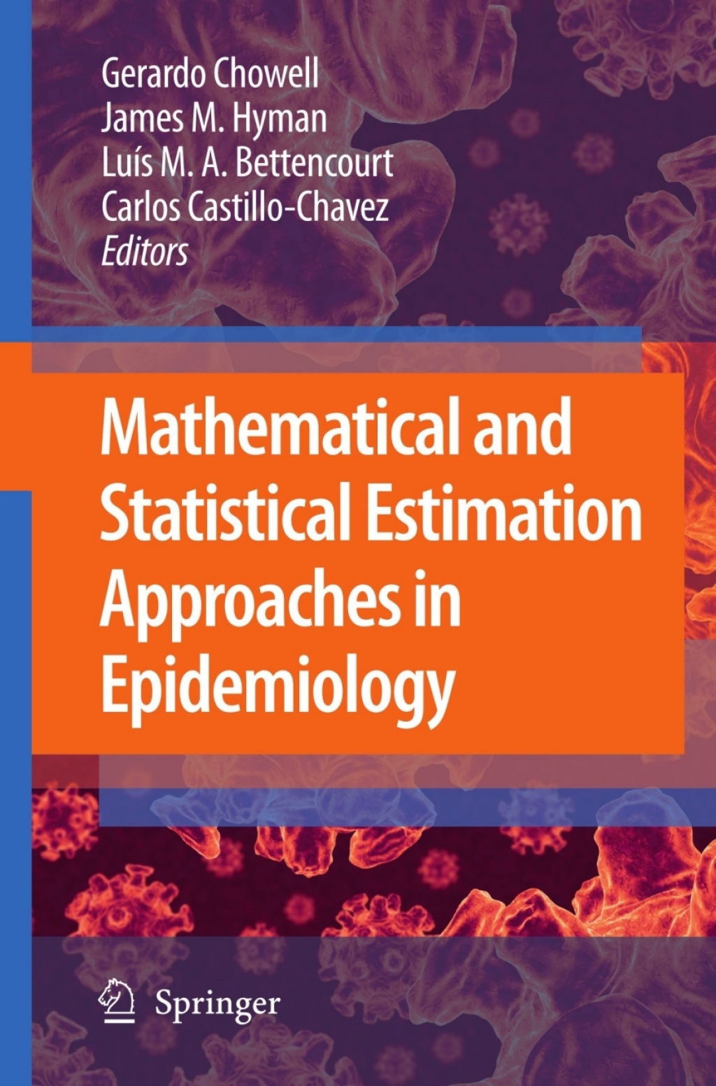 Mathematical and Statistical Estimation Approaches in Epidemiology 1st Edition
