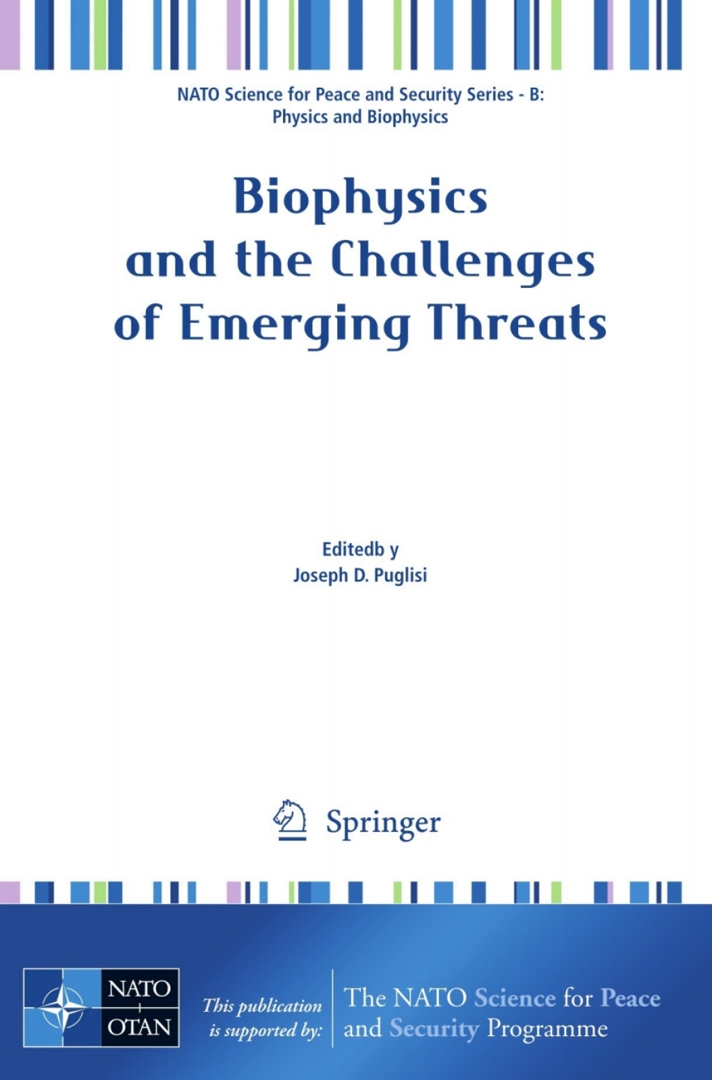 Biophysics and the Challenges of Emerging Threats 1st Edition