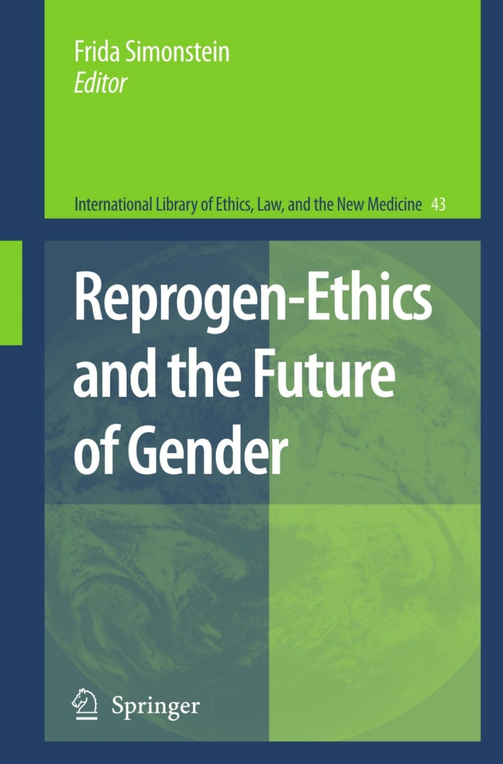 Reprogen-Ethics and the Future of Gender 1st Edition