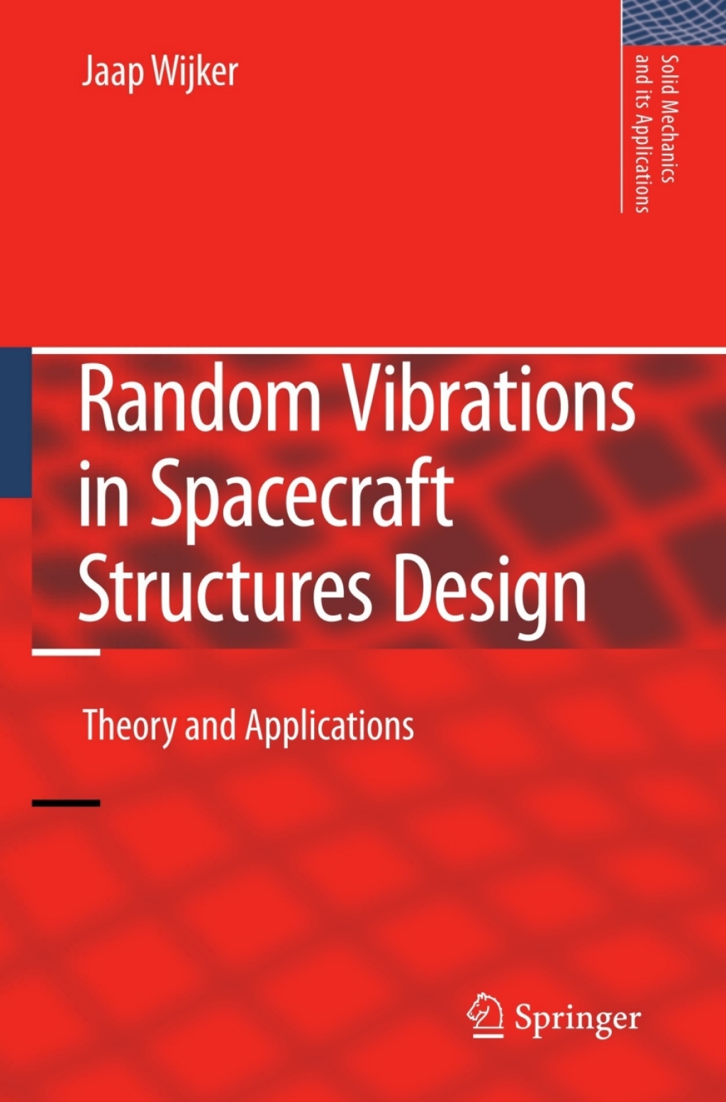 Random Vibrations in Spacecraft Structures Design Theory and Applications 