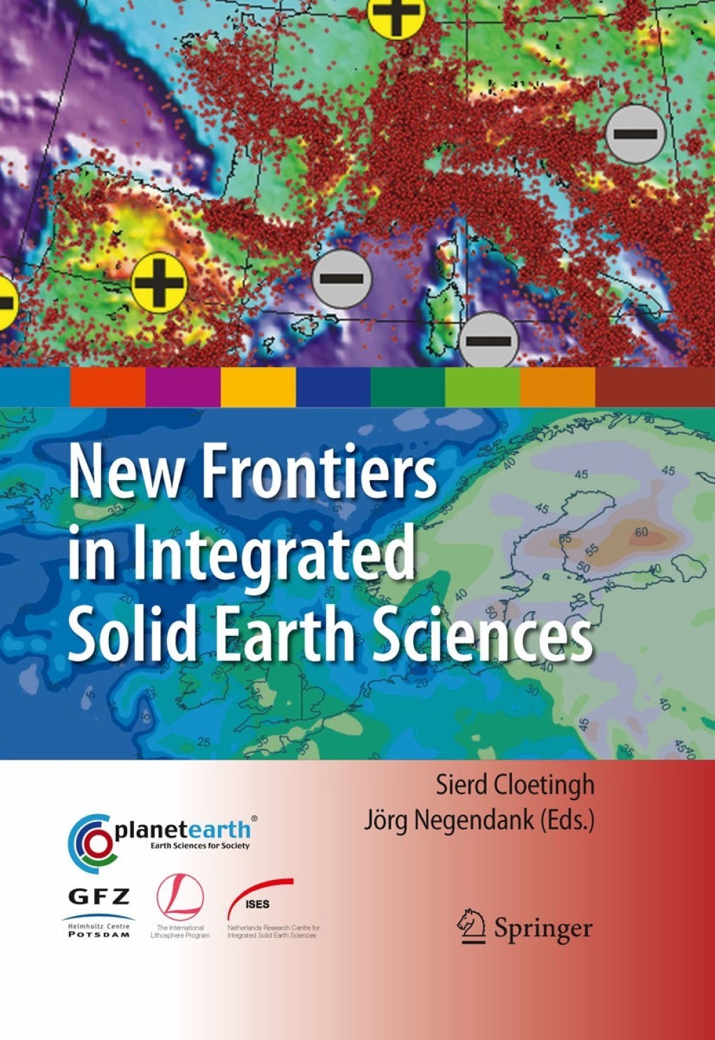 New Frontiers in Integrated Solid Earth Sciences 1st Edition