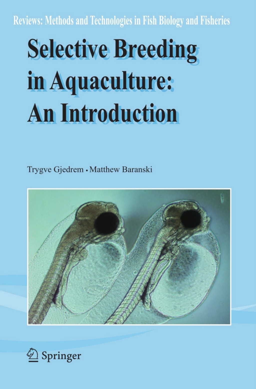 Selective Breeding in Aquaculture: an Introduction 