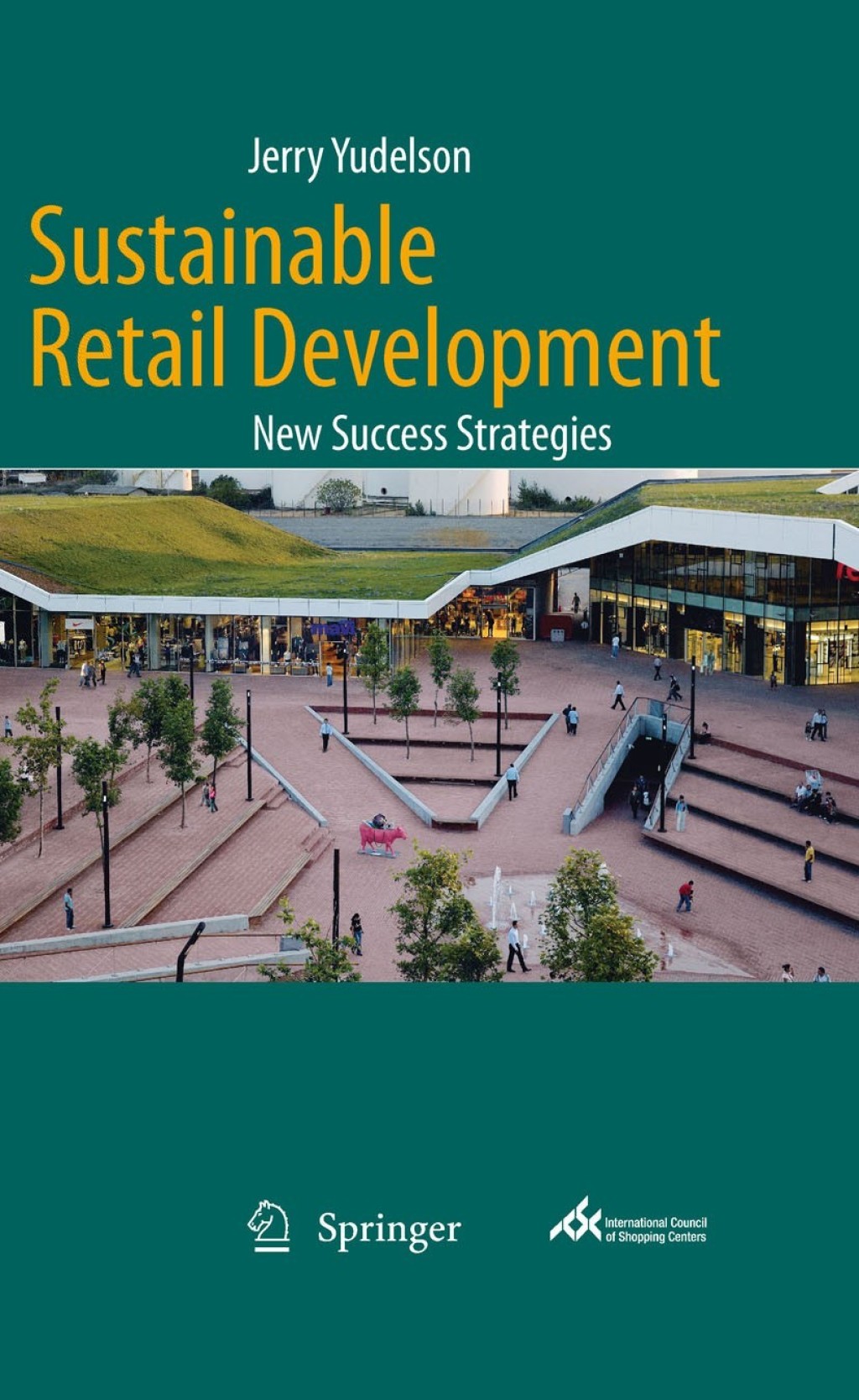 Sustainable Retail Development New Success Strategies 