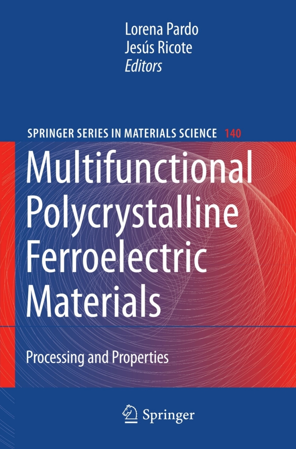 Multifunctional Polycrystalline Ferroelectric Materials Processing and Properties 1st Edition