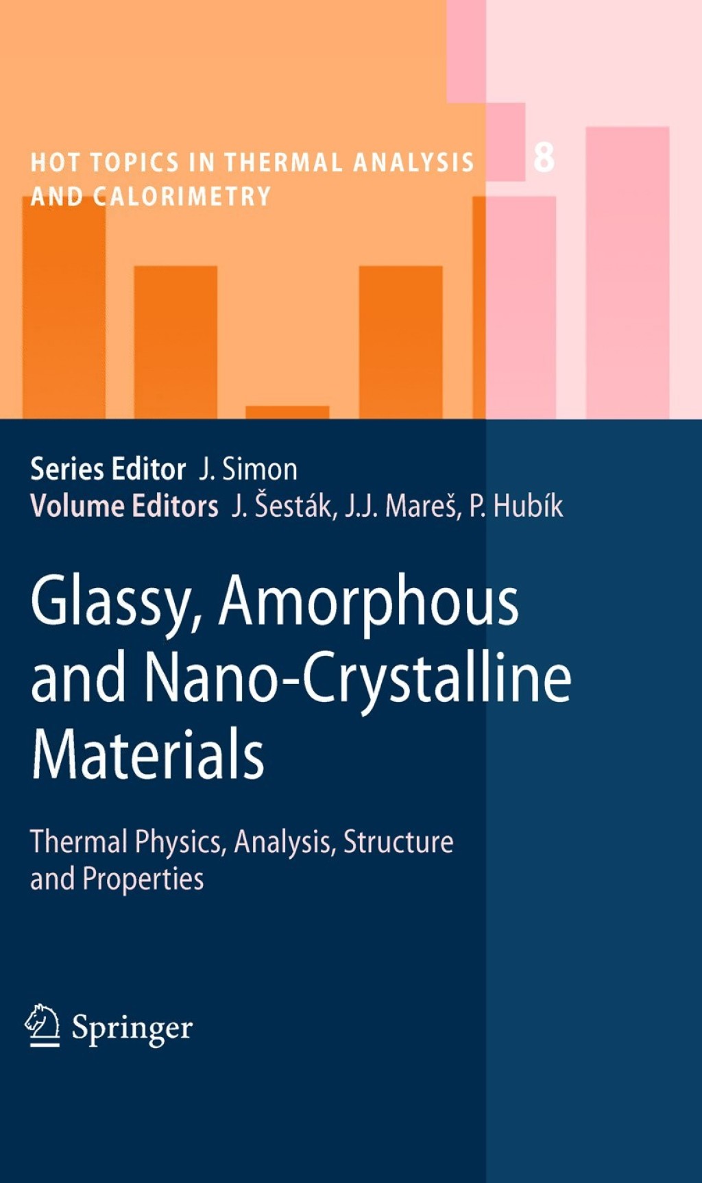Glassy, Amorphous and Nano-Crystalline Materials Thermal Physics, Analysis, Structure and Properties 1st Edition