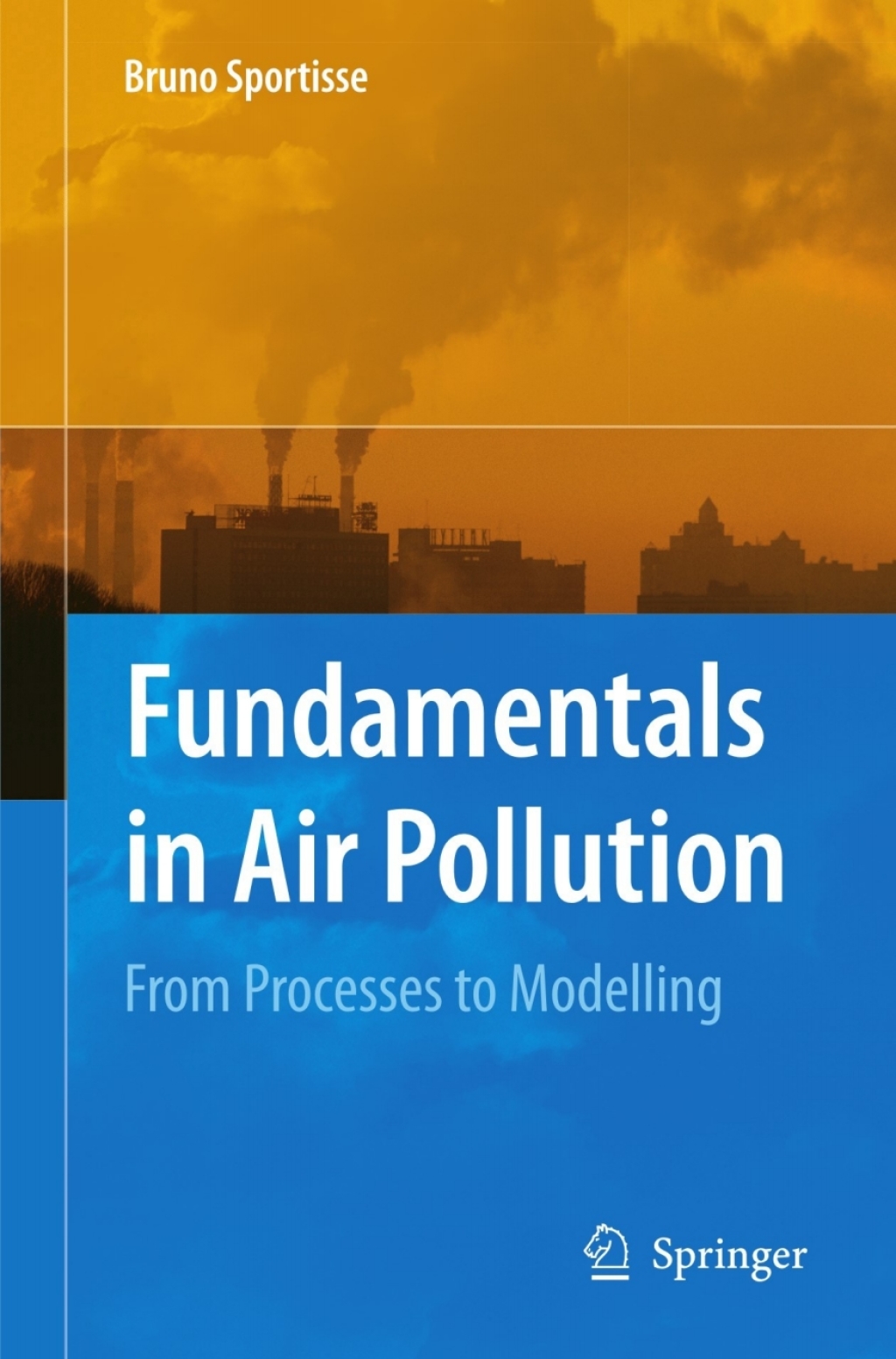Fundamentals in Air Pollution From Processes to Modelling 