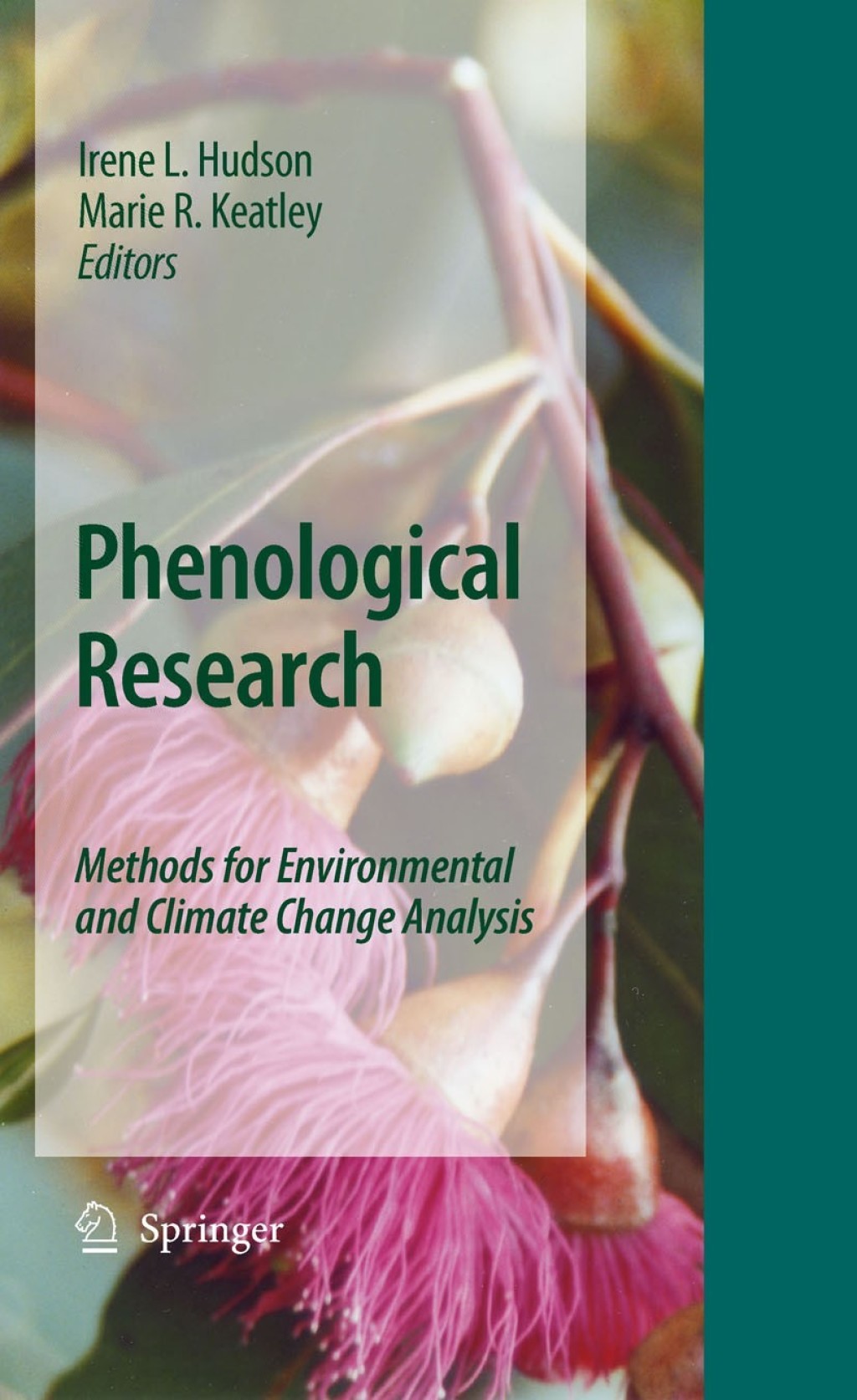 Phenological Research Methods for Environmental and Climate Change Analysis 1st Edition