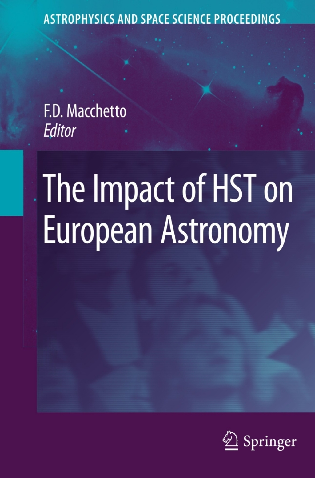 The Impact of HST on European Astronomy 1st Edition
