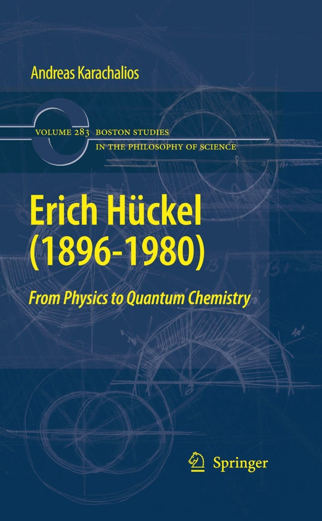 Erich HÃƒÂ¼ckel (1896-1980) From Physics to Quantum Chemistry 