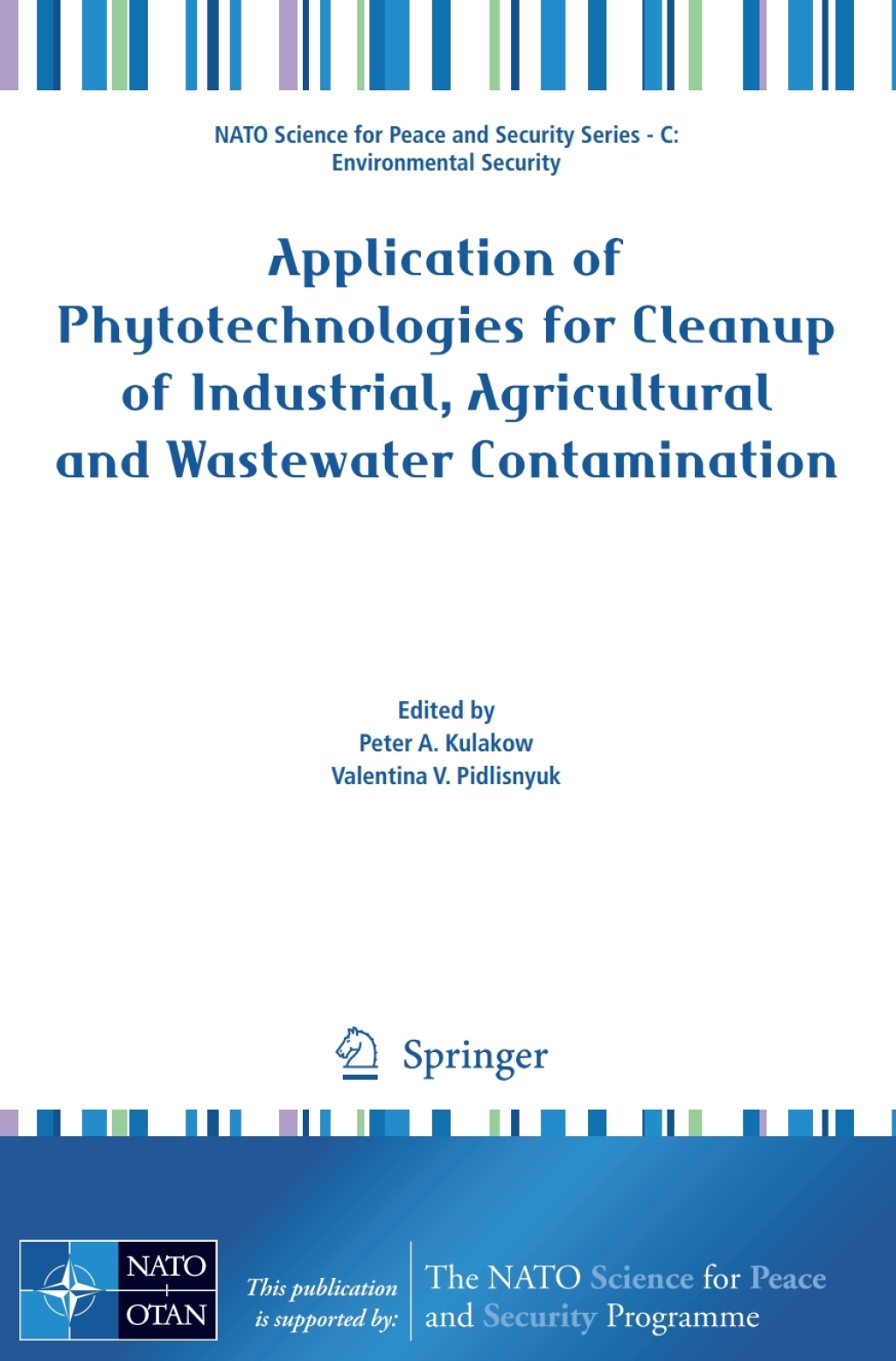 Application of Phytotechnologies for Cleanup of Industrial, Agricultural and Wastewater Contamination 1st Edition