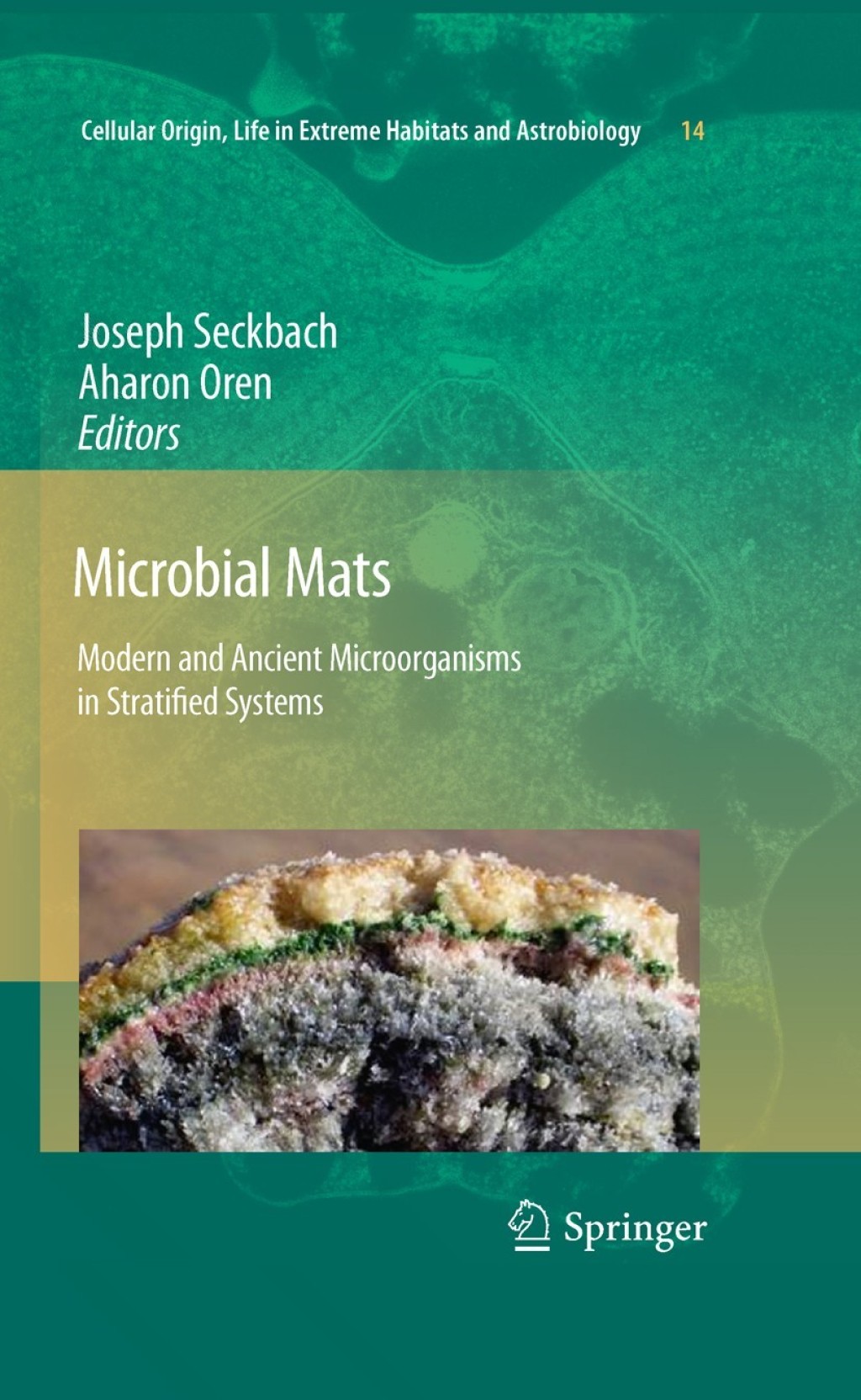 Microbial Mats Modern and Ancient Microorganisms in Stratified Systems 1st Edition