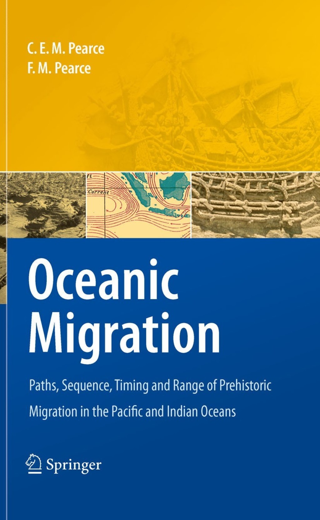 Oceanic Migration Paths, Sequence, Timing and Range of Prehistoric Migration in the Pacific and Indian Oceans 