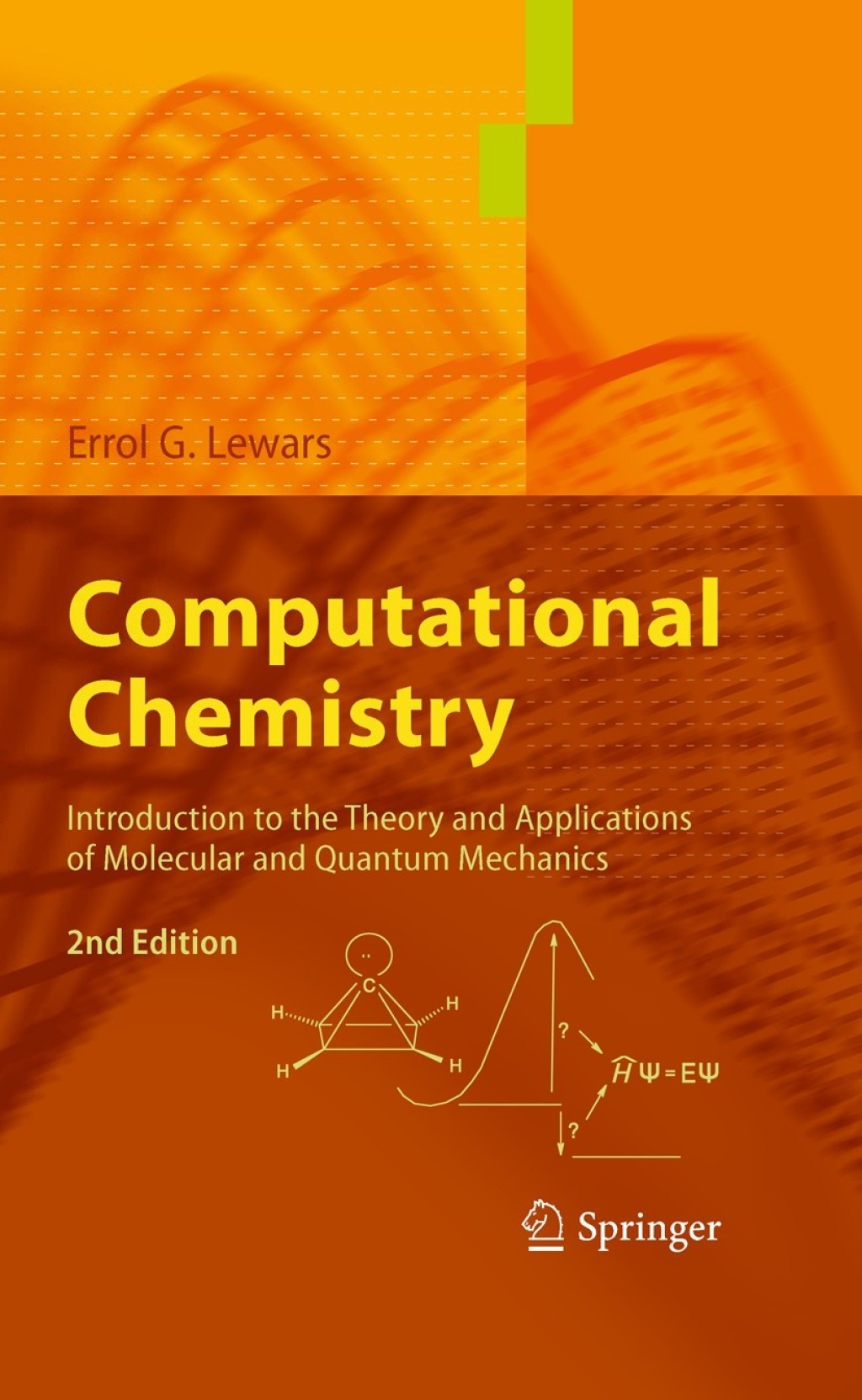 Computational Chemistry Introduction to the Theory and Applications of Molecular and Quantum Mechanics 2nd Edition