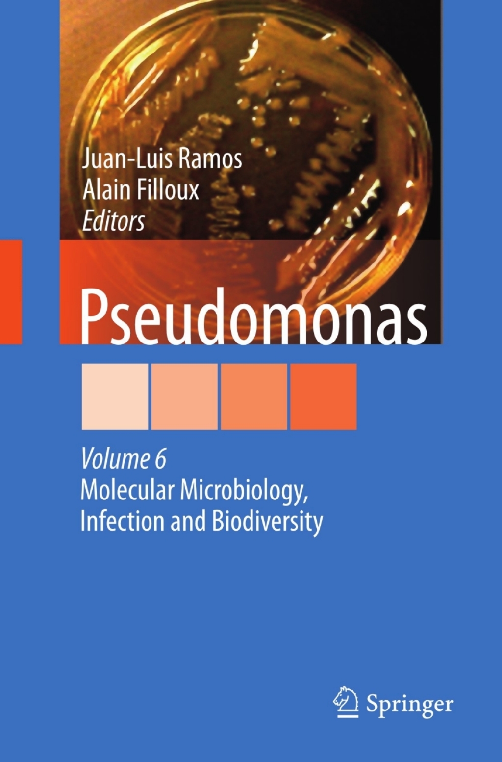 Pseudomonas Volume 6: Molecular Microbiology, Infection and Biodiversity 