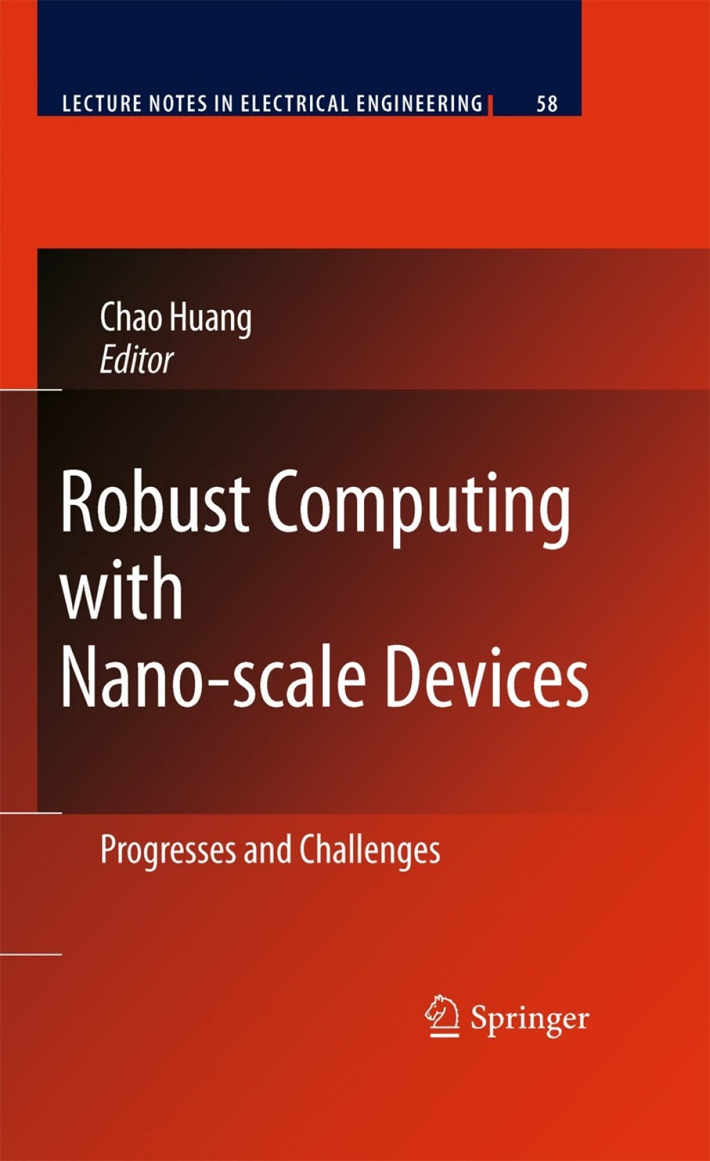 Robust Computing with Nano-scale Devices Progresses and Challenges 1st Edition