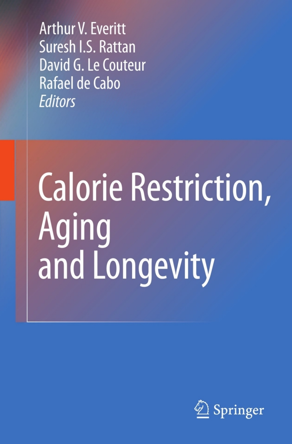 Calorie Restriction, Aging and Longevity 