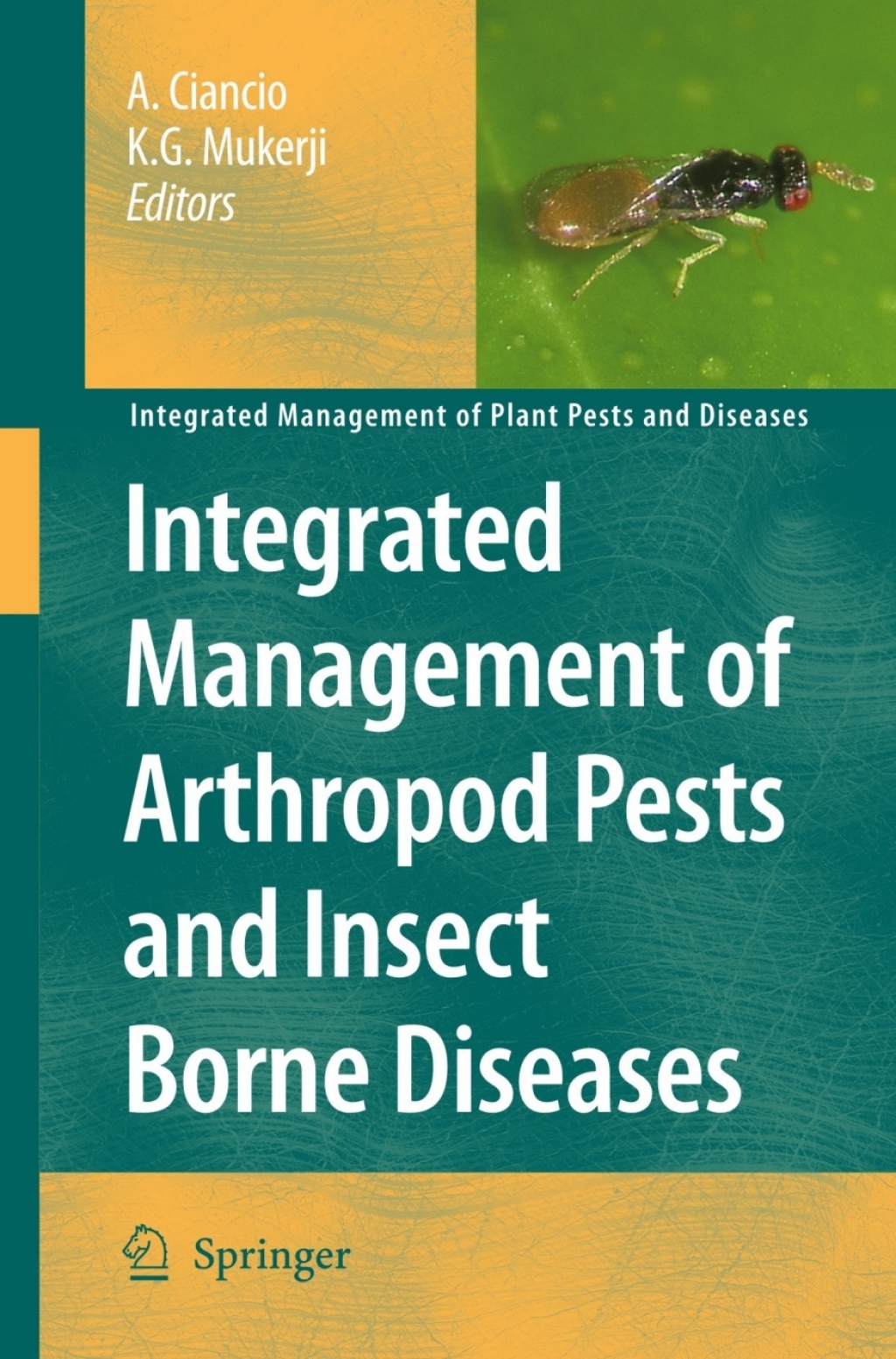 Integrated Management of Arthropod Pests and Insect Borne Diseases 1st Edition