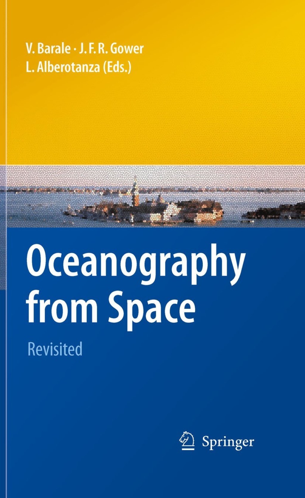 Oceanography from Space Revisited 1st Edition