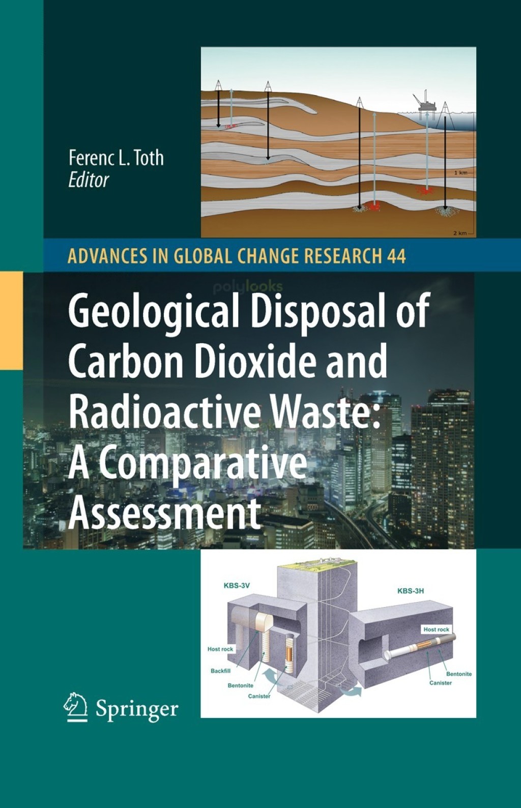 Geological Disposal of Carbon Dioxide and Radioactive Waste: A Comparative Assessment 1st Edition