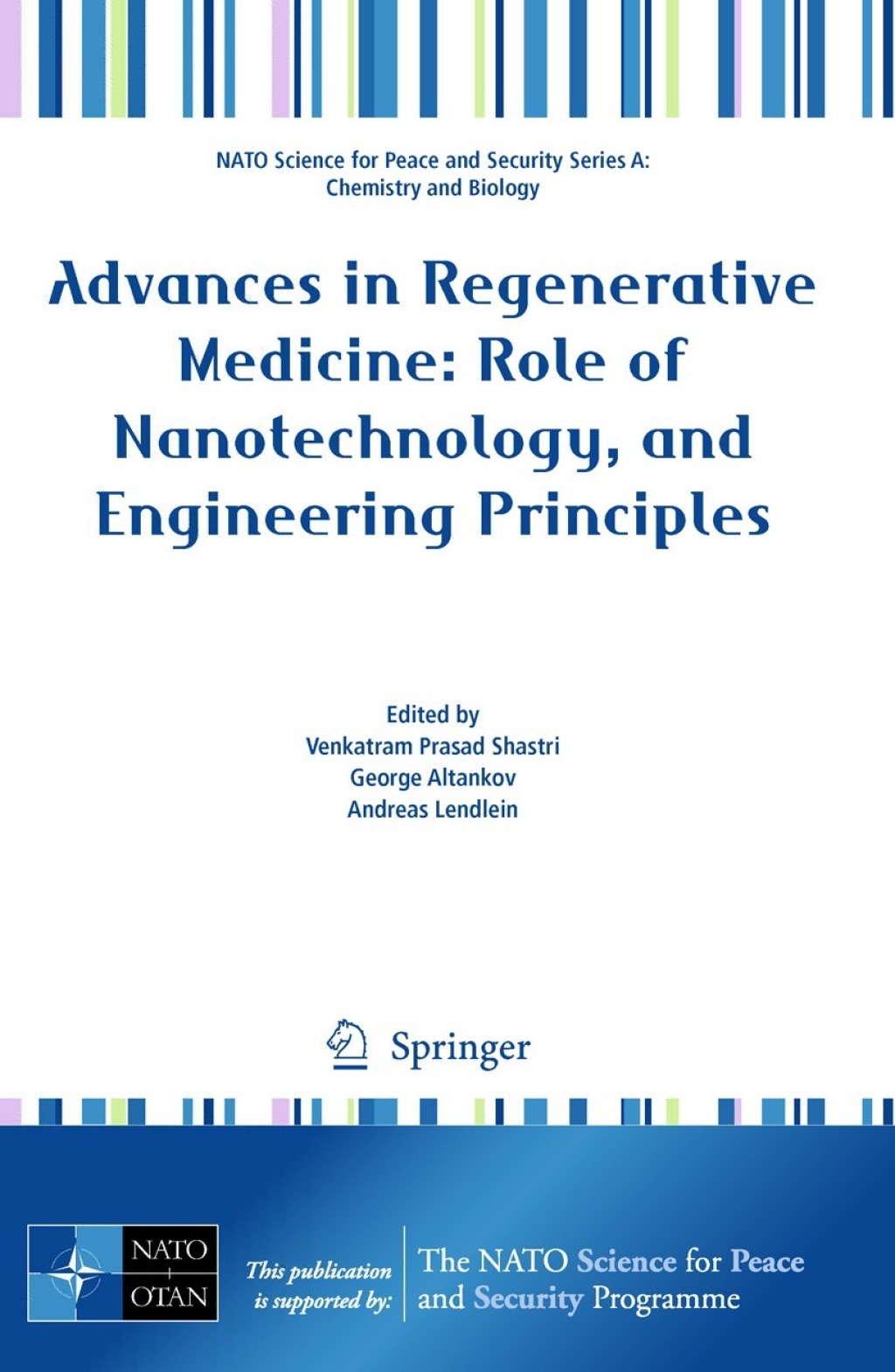 Advances in Regenerative Medicine: Role of Nanotechnology, and Engineering Principles 1st Edition