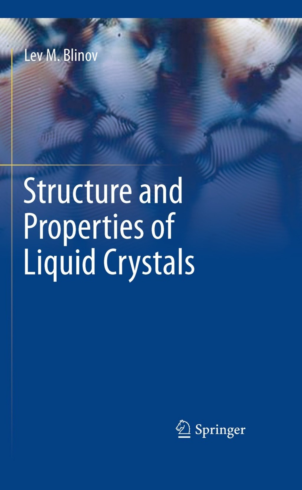 Structure and Properties of Liquid Crystals 