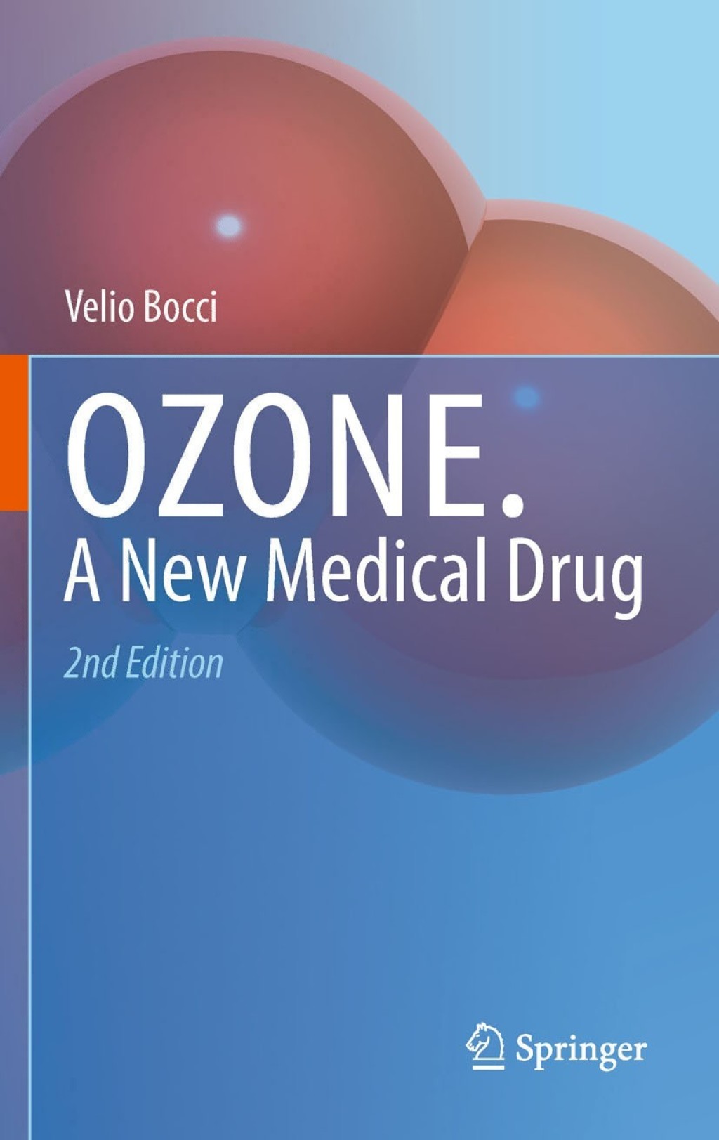 OZONE A new medical drug 2nd Edition