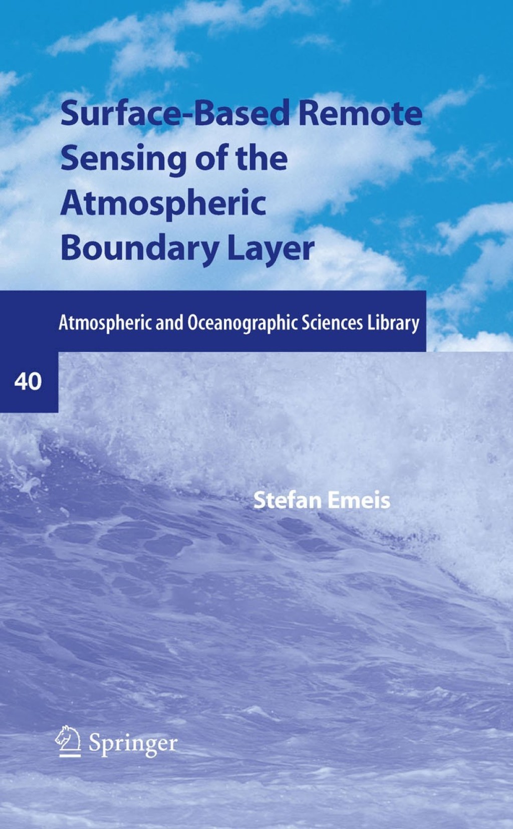 Surface-Based Remote Sensing of the Atmospheric Boundary Layer 