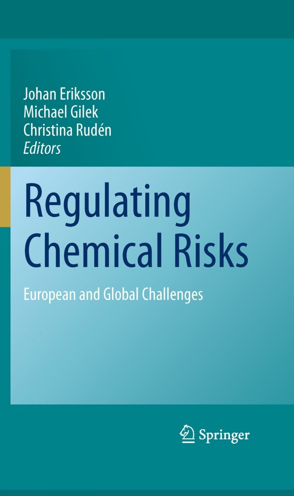 Regulating Chemical Risks European and Global Challenges 1st Edition