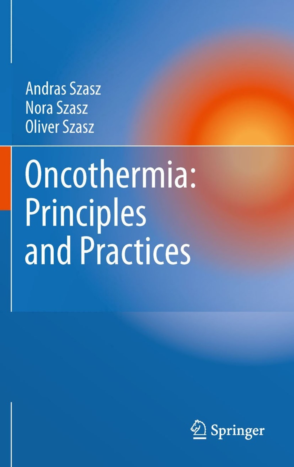Oncothermia: Principles and Practices 