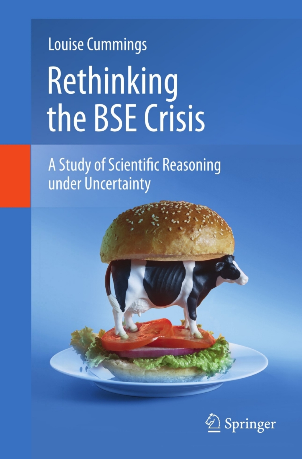 Rethinking the BSE Crisis A Study of Scientific Reasoning under Uncertainty 