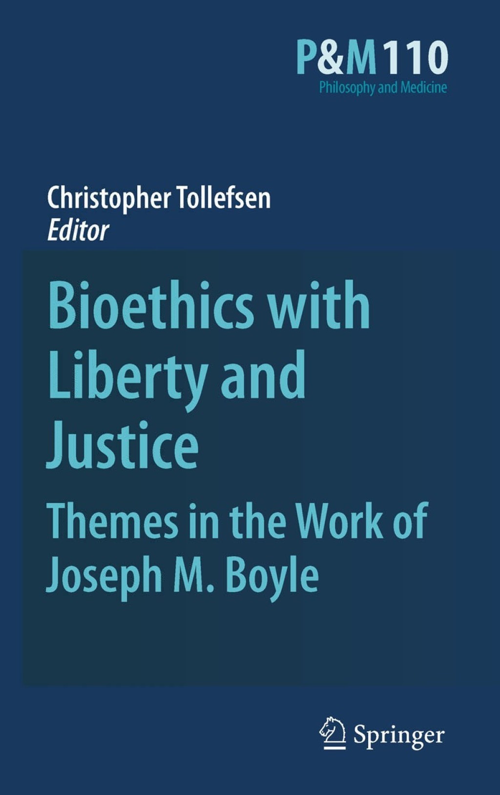 Bioethics with Liberty and Justice Themes in the Work of Joseph M. Boyle 1st Edition