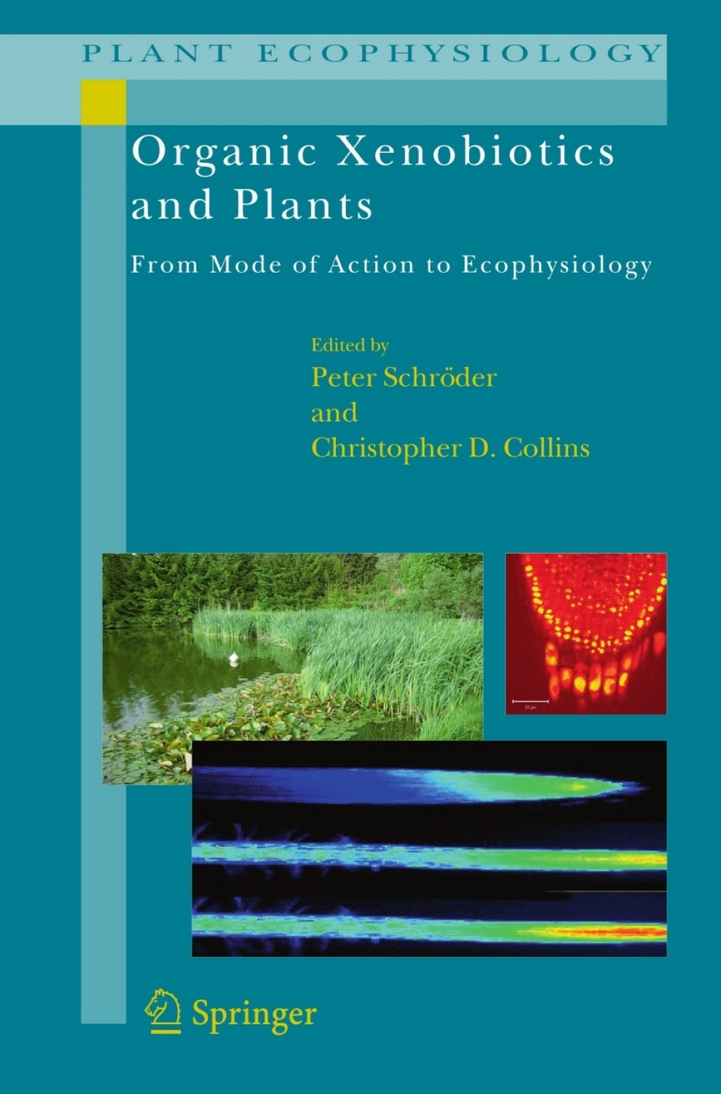 Organic Xenobiotics and Plants From Mode of Action to Ecophysiology 