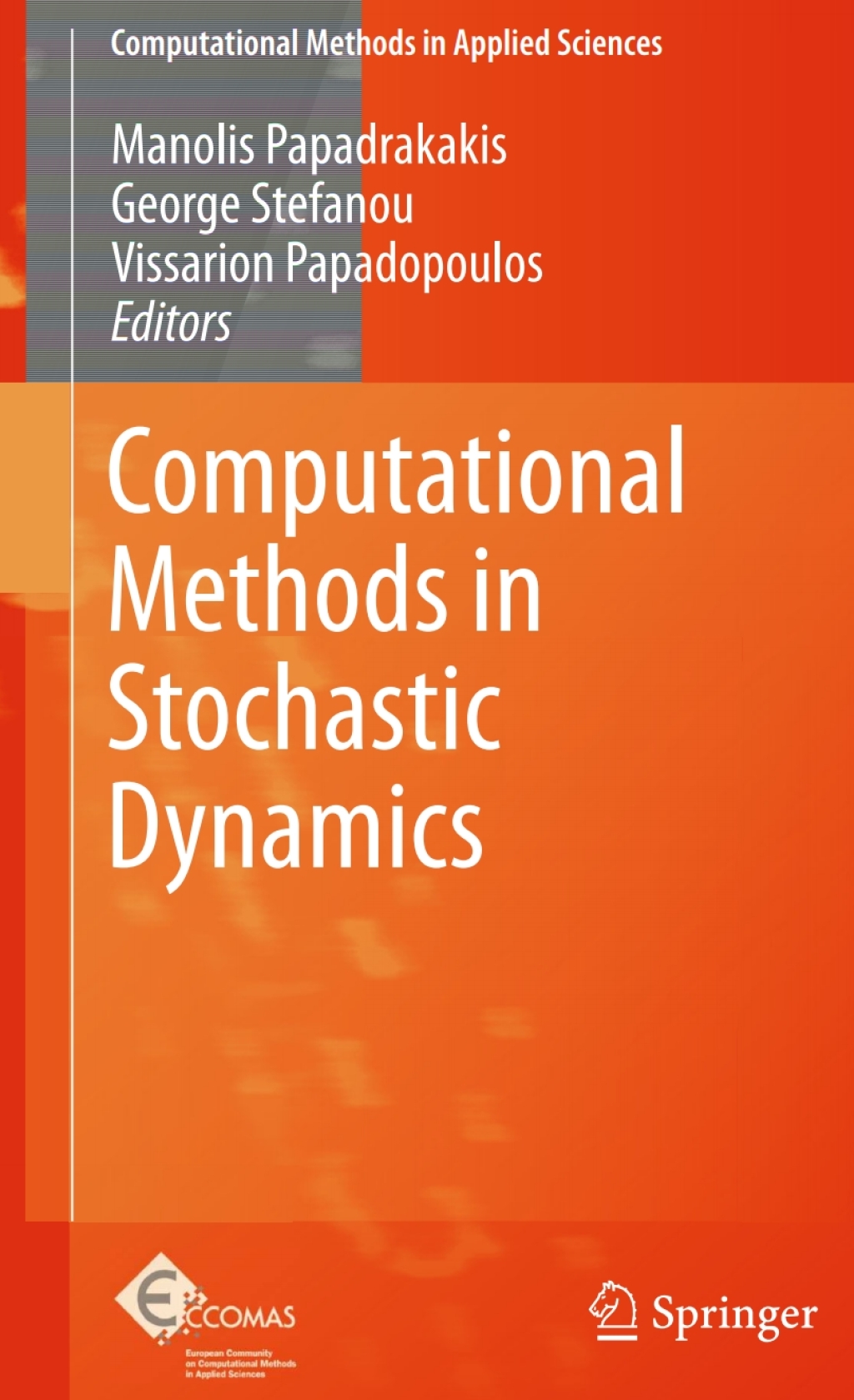 Computational Methods in Stochastic Dynamics 