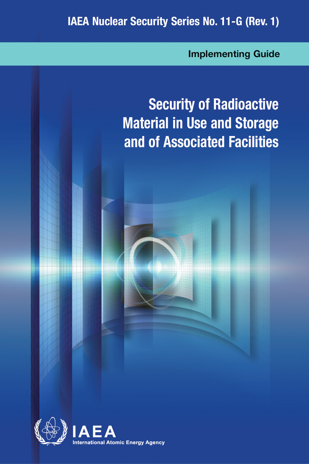 Security of Radioactive Material in Use and Storage and of Associated Facilities Implementing Guide 