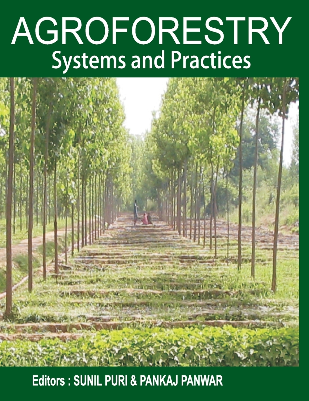 Agroforestry: Systems and Practices 