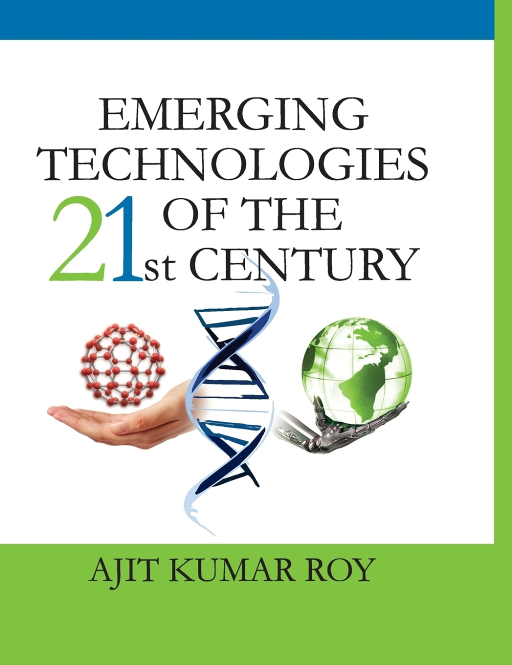 Emerging Technologies of the 21st Century 