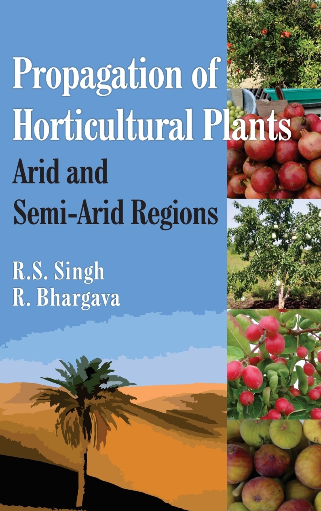 Propagation of Horticultural Plants: Arid and Semi-Arid Regions 