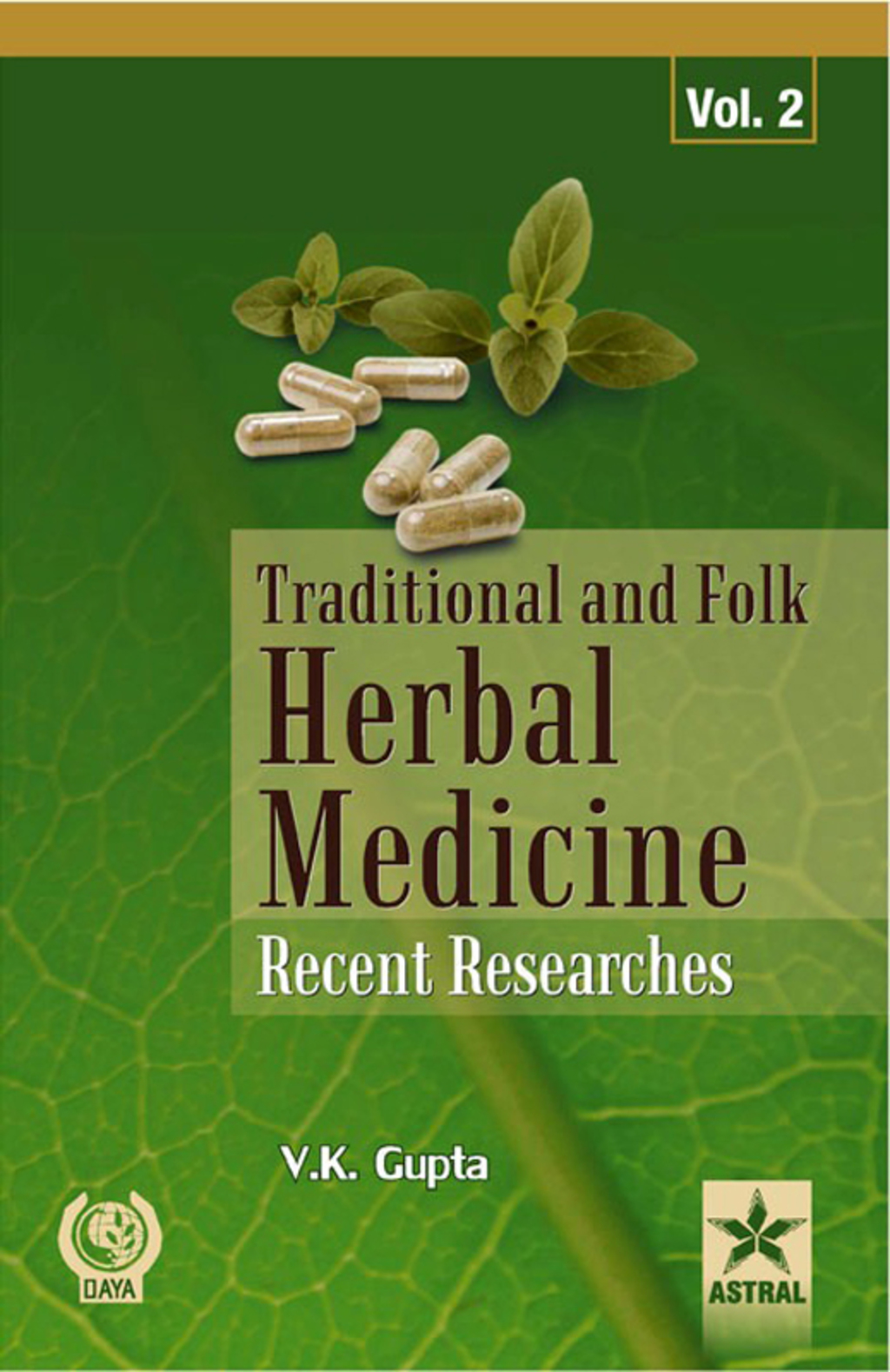 Traditional and Folk Herbal Medicine : Recent Researches Vol. 2 