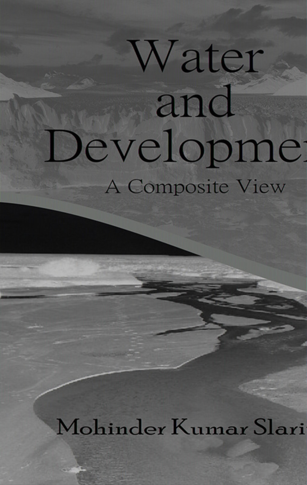 Water and Development: A Composite View 