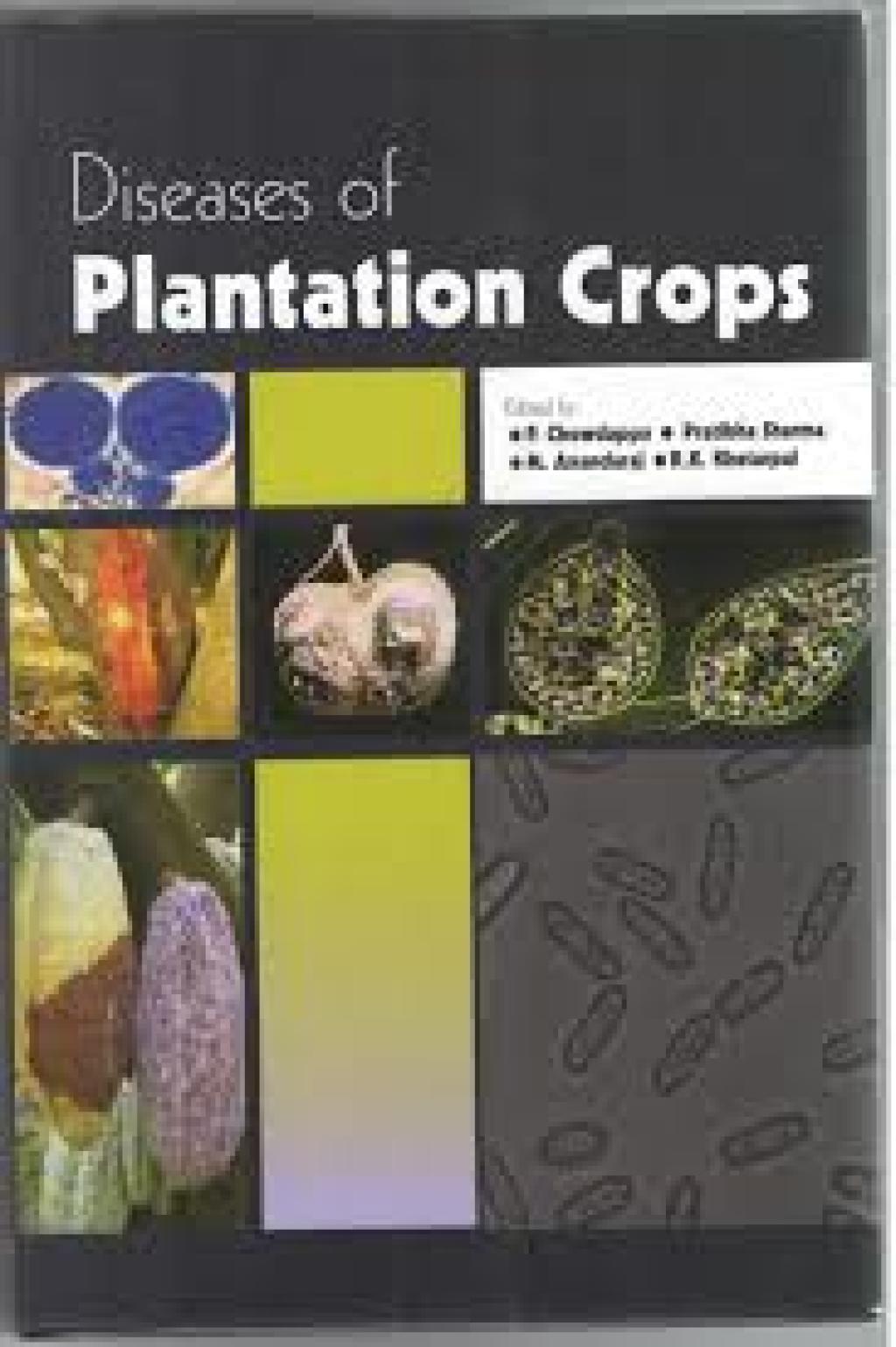 Diseases of Plantation Crops 
