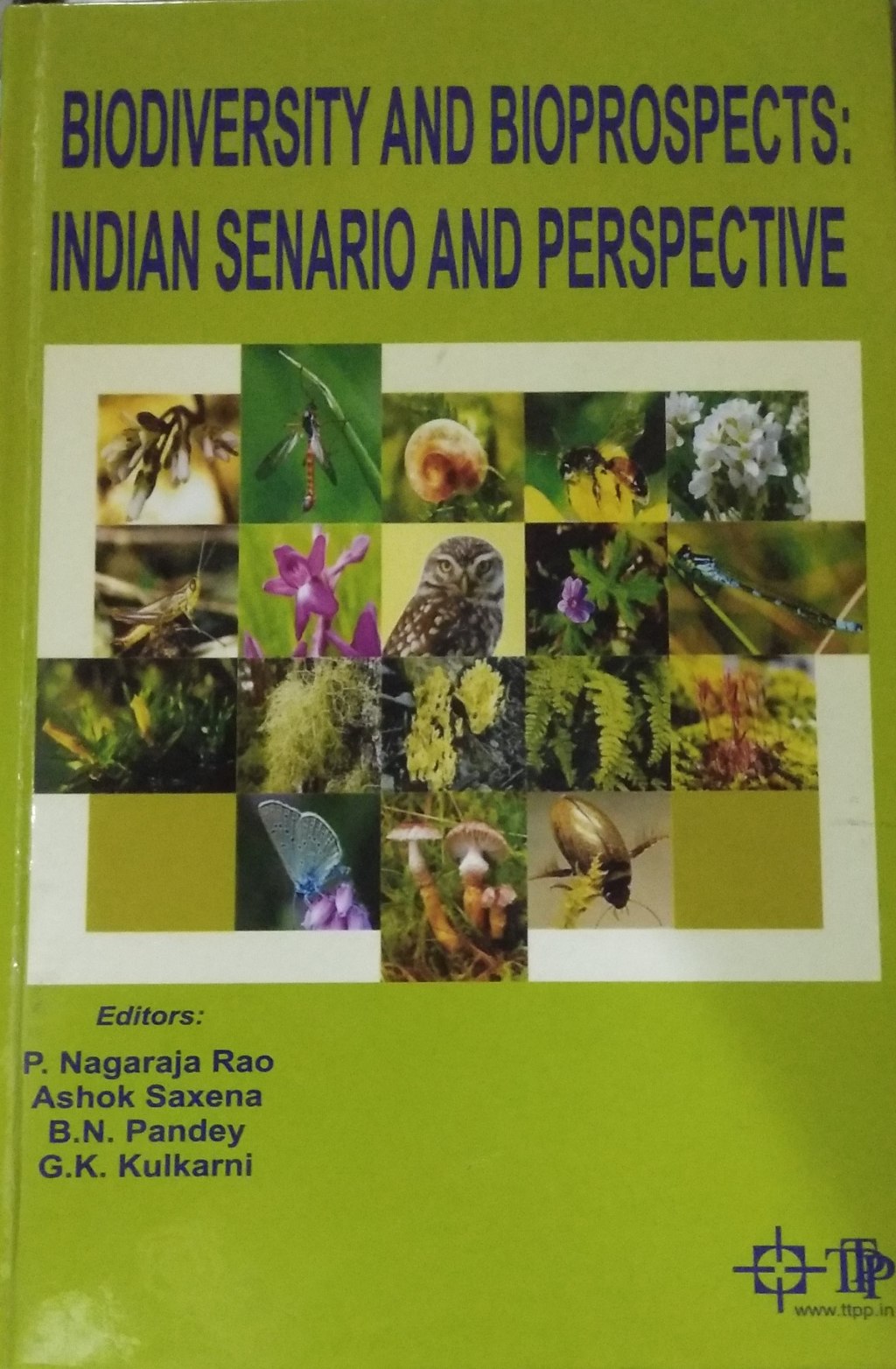 Biodiversity And Bioprospect : Indian Scenario And Perspectives 