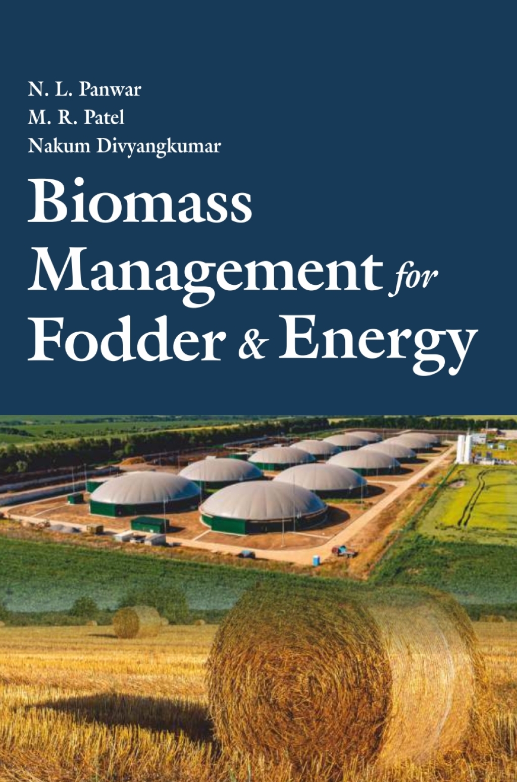 Biomass Management for Fodder and Energy 1st Edition