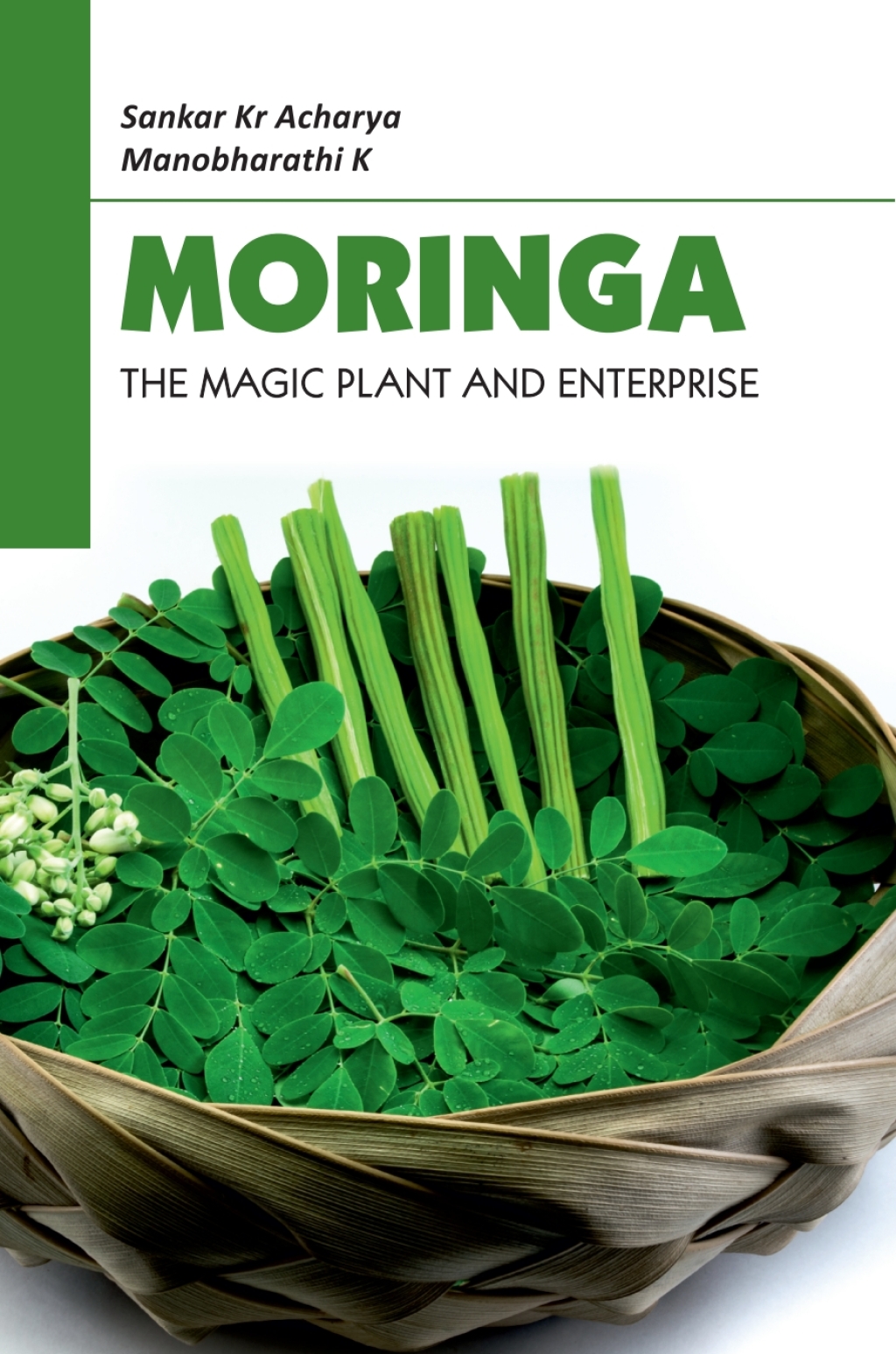 Moringa: The Magic Plant and Enterprise 1st Edition