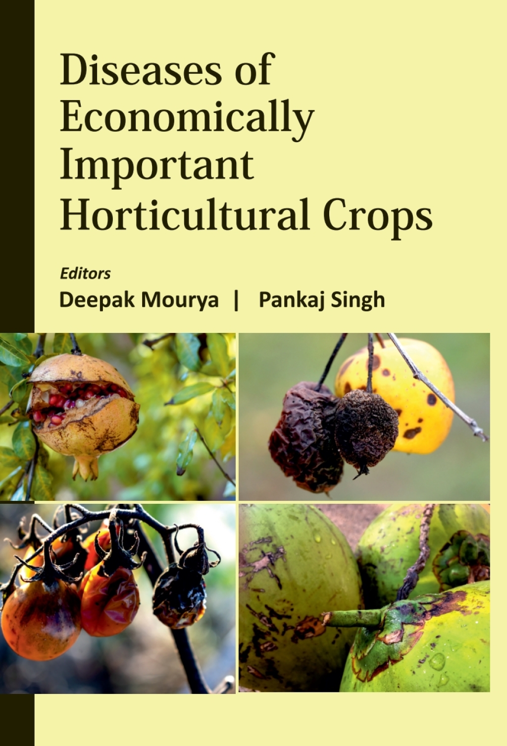 Diseases of Economically Important Horticultural Crops 1st Edition