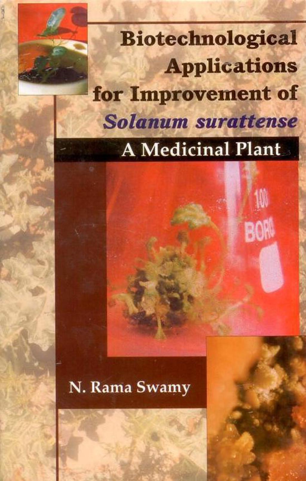 Biotechnological Applications for Improvement of Solanum Surattense: A Medicinal Plant 