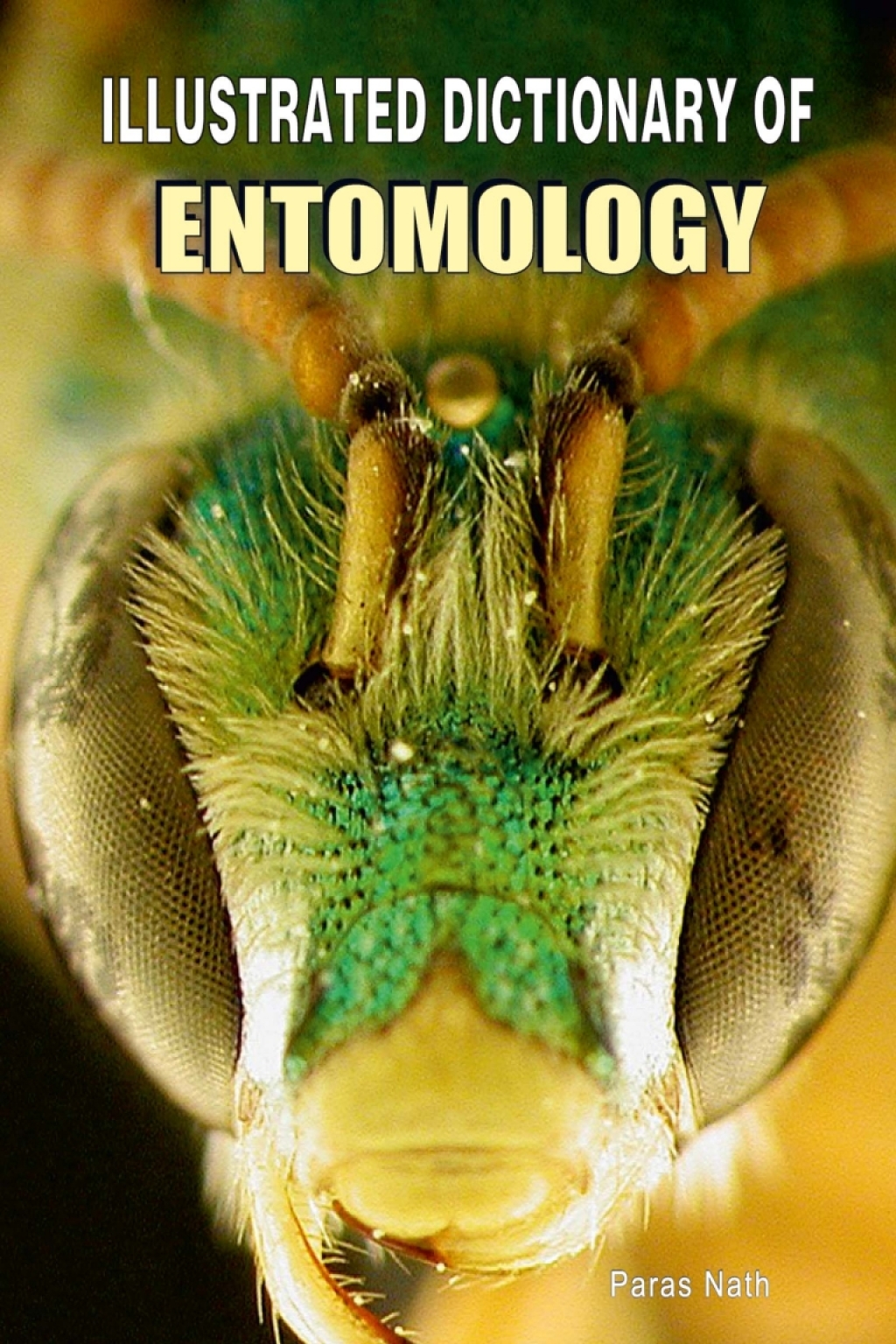 Illustrated Dictionary of Entomology 1st Edition